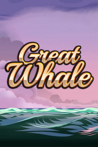 Great Whale   играть демо версию | VAVADA без регистрации