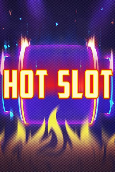 Hot Slot играть демо версию | VAVADA без регистрации