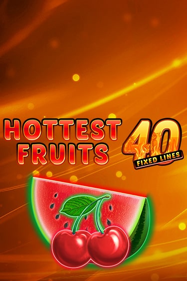 Hottest Fruits 40 играть демо версию | VAVADA без регистрации