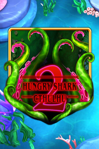 Hungry Shark Cthulhu играть демо версию | VAVADA без регистрации