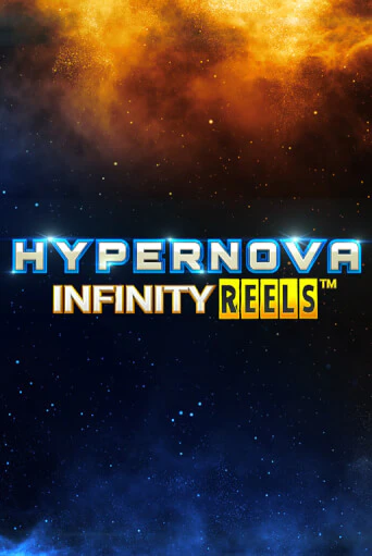 Hypernova Infinity Reels играть демо версию | VAVADA без регистрации