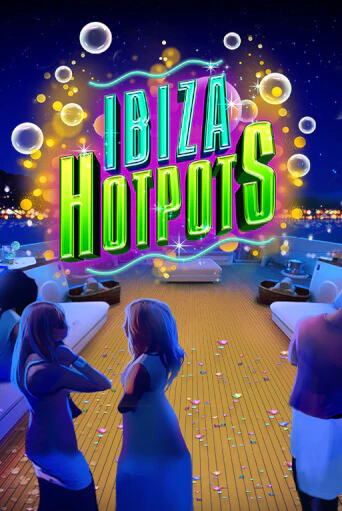 Ibiza Hotpots играть демо версию | VAVADA без регистрации