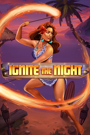 Ignite the Night играть демо версию | VAVADA без регистрации