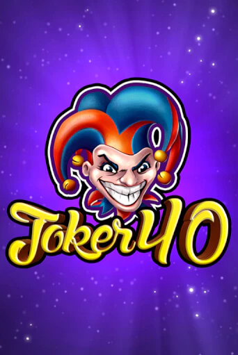 Joker 40 играть демо версию | VAVADA без регистрации