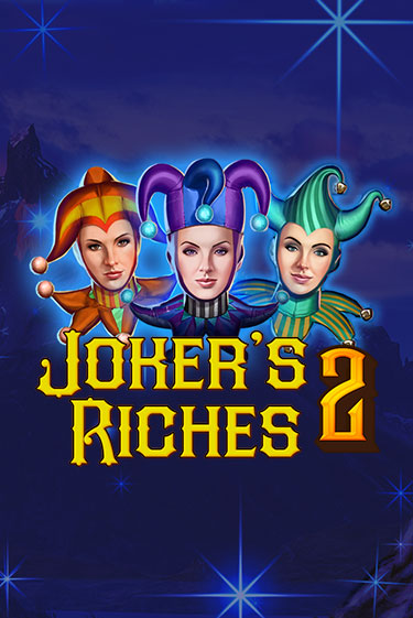 Joker's Riches 2 играть демо версию | VAVADA без регистрации