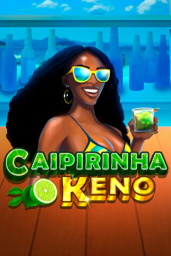 Caipirinha Keno играть демо версию | VAVADA без регистрации