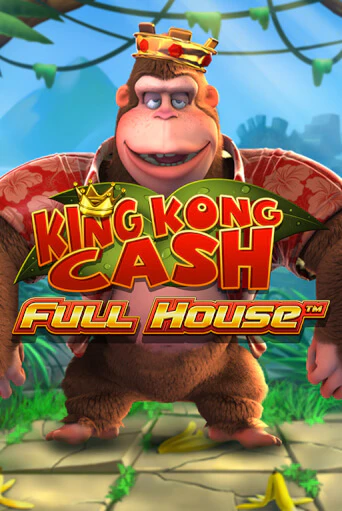 King kong Cash Full house играть демо версию | VAVADA без регистрации