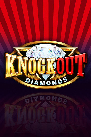 Knockout Diamonds играть демо версию | VAVADA без регистрации