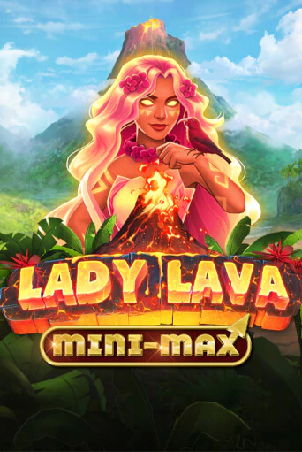 Lady Lava Minimax играть демо версию | VAVADA без регистрации