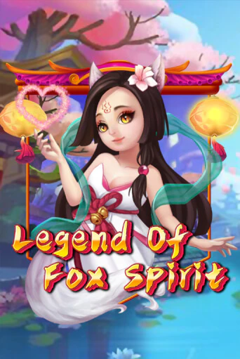 Legend of Fox Spirit играть демо версию | VAVADA без регистрации