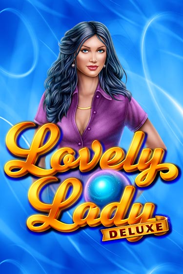 Lovely Lady Deluxe играть демо версию | VAVADA без регистрации