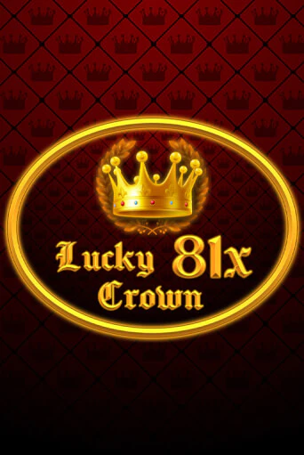 Lucky Crown 81x играть демо версию | VAVADA без регистрации