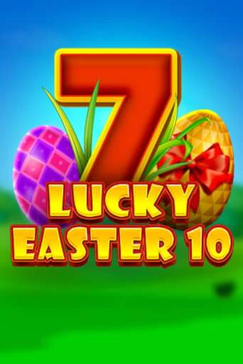 Lucky Easter 10 играть демо версию | VAVADA без регистрации