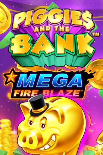 Mega Fire Blaze: Piggies and the Bank играть демо версию | VAVADA без регистрации