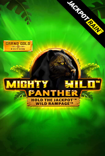 Mighty Wild: Panther Grand Gold Edition JackpotRain играть демо версию | VAVADA без регистрации