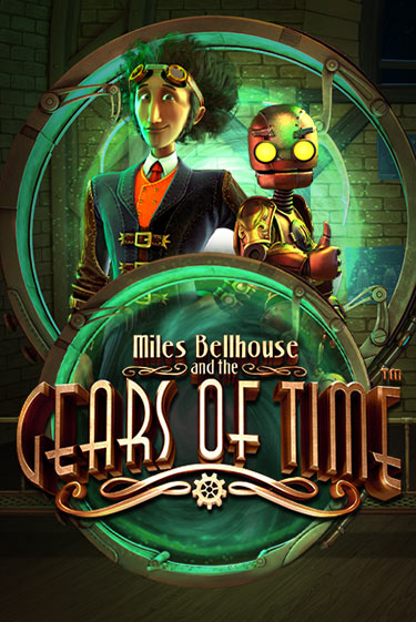 Miles Bellhouse and the Gears of Time играть демо версию | VAVADA без регистрации