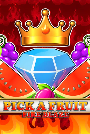 Pick a Fruit - Fire Blaze играть демо версию | VAVADA без регистрации