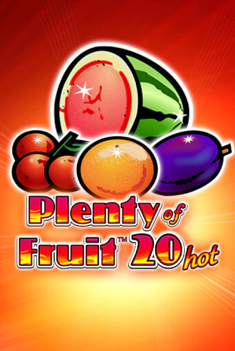 Plenty of Fruit 20 Hot играть демо версию | VAVADA без регистрации