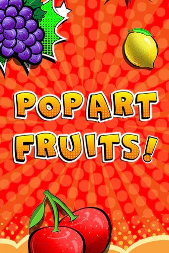 Pop Art Fruits играть демо версию | VAVADA без регистрации