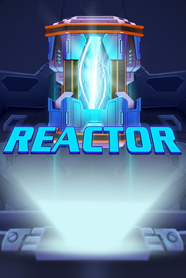 Reactor играть демо версию | VAVADA без регистрации