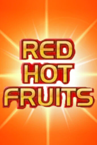 Red Hot Fruits играть демо версию | VAVADA без регистрации