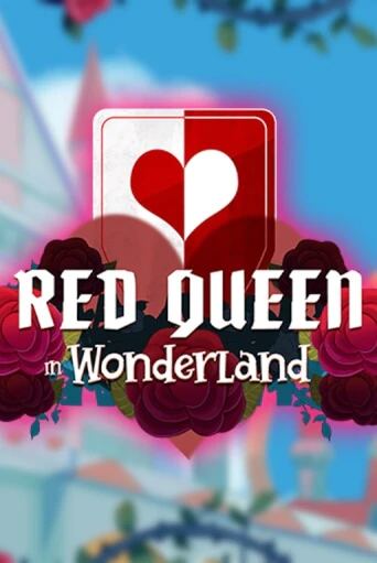 Red Queen in Wonderland играть демо версию | VAVADA без регистрации