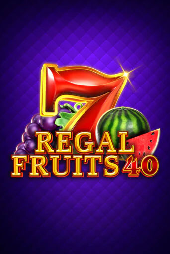 Regal Fruits 40 играть демо версию | VAVADA без регистрации