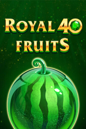 Royal Fruits 40 играть демо версию | VAVADA без регистрации