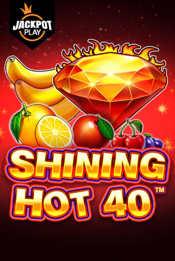 Shining Hot 40 Jackpot Play играть демо версию | VAVADA без регистрации