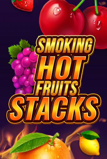 Smoking Hot Fruits Stacks играть демо версию | VAVADA без регистрации