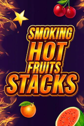 Smoking Hot Fruits Stacks играть демо версию | VAVADA без регистрации