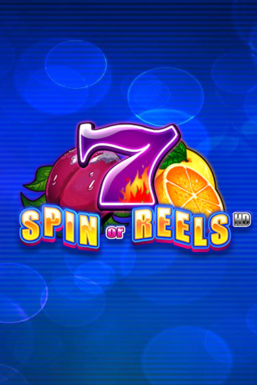 Spin or Reels HD играть демо версию | VAVADA без регистрации