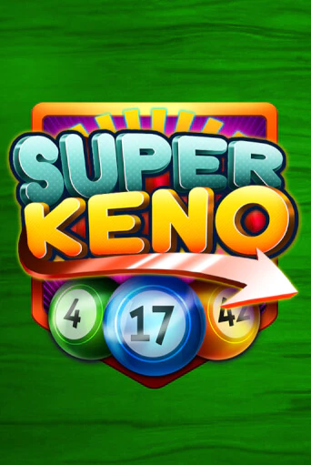 Super Keno играть демо версию | VAVADA без регистрации