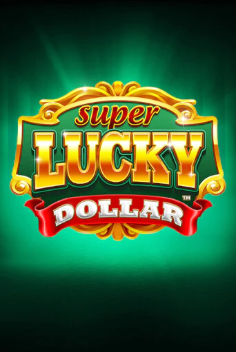 Super Lucky Dollar играть демо версию | VAVADA без регистрации