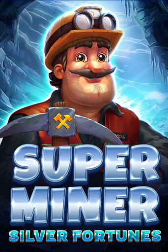 Super Miner - Silver Fortunes играть демо версию | VAVADA без регистрации