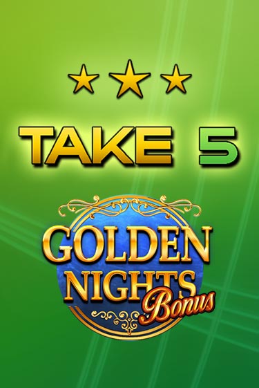 Take 5 Golden Nights играть демо версию | VAVADA без регистрации