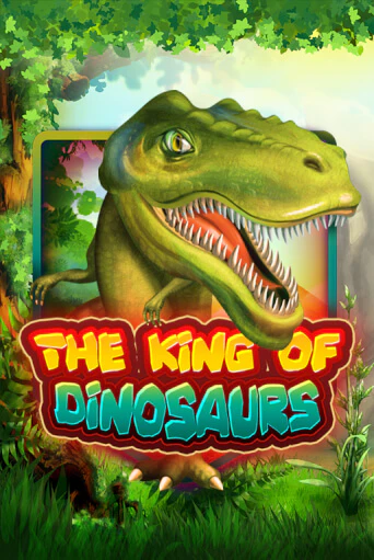 The King of Dinosaurs играть демо версию | VAVADA без регистрации