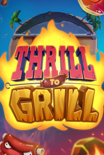 Thrill To Grill играть демо версию | VAVADA без регистрации