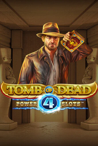 Tomb of Dead: Power 4 slots играть демо версию | VAVADA без регистрации