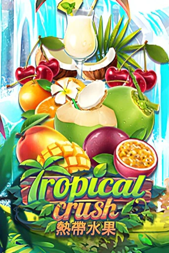 Tropical Crush играть демо версию | VAVADA без регистрации