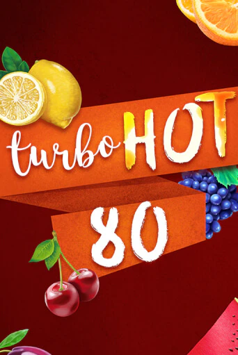 Turbo Hot 80 играть демо версию | VAVADA без регистрации