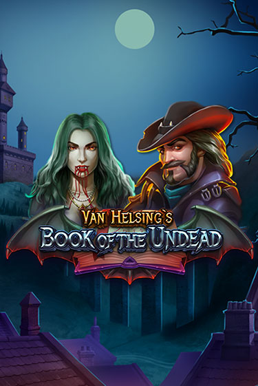 Van Helsing's Book of the Undead играть демо версию | VAVADA без регистрации