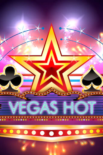 Vegas Hot играть демо версию | VAVADA без регистрации