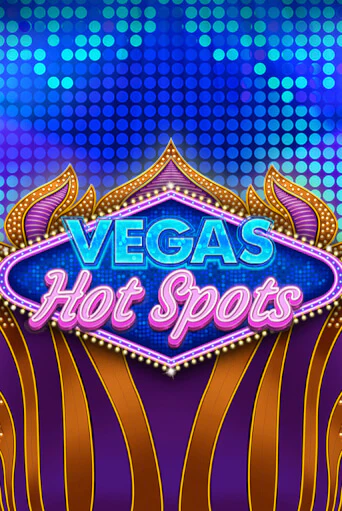 Vegas Hot Spots играть демо версию | VAVADA без регистрации