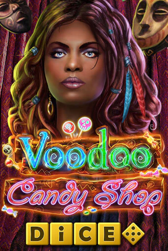 Voodoo Candy Shop Dice играть демо версию | VAVADA без регистрации