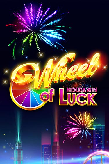 Wheel of Luck: Hold & Win играть демо версию | VAVADA без регистрации