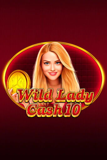 Wild Lady Cash 10 играть демо версию | VAVADA без регистрации