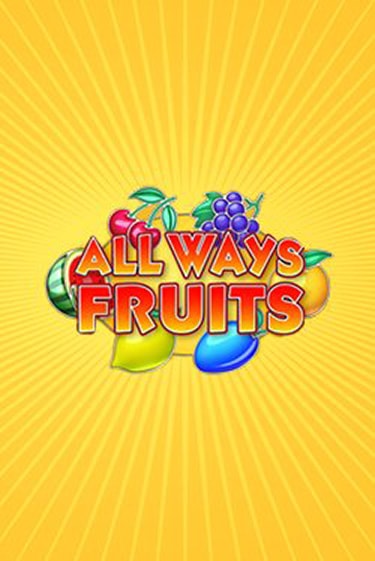 All Ways Fruits играть демо версию | VAVADA без регистрации