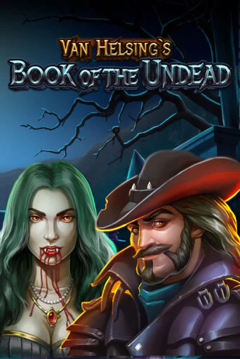 Van Helsing's Book Of The Undead играть демо версию | VAVADA без регистрации