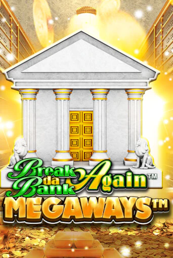 Break Da Bank Again™ MEGAWAYS™ играть демо версию | VAVADA без регистрации